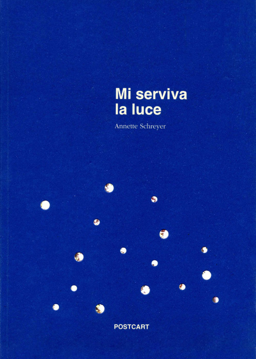 ok Postcart_Annette Schreyer_Mi serviva la luce copia 2